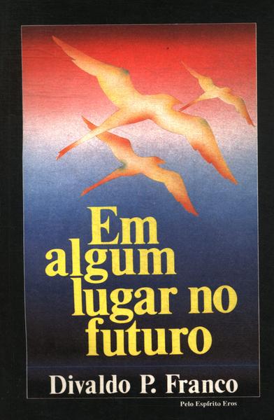 Em Algum Lugar No Futuro