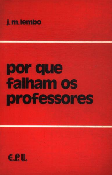 Por Que Falham Os Professores