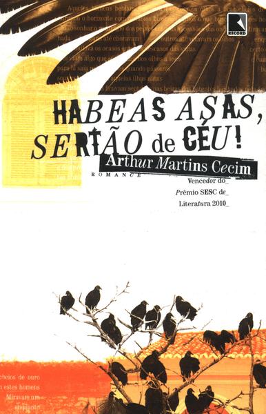 Habeas Asas, Sertão De Céu!