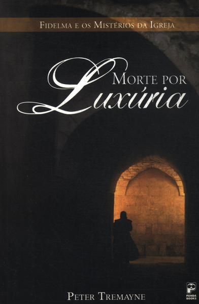 Morte Por Luxuria