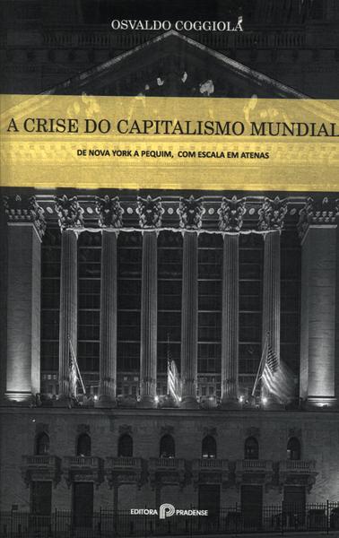 A Crise Do Capitalismo Mundial