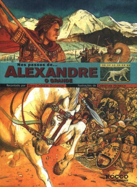 Nos Passos De...alexandre O Grande (adaptação)