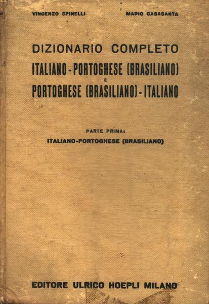 Dizionario Completo Italiano-portoghese (brasiliano) E Portoghese (brasiliano)-italiano Vol 1 (1957)