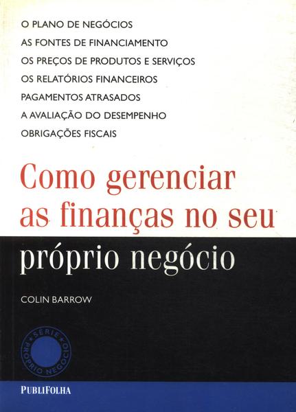 Como Gerenciar As Finanças No Seu Próprio Negócio