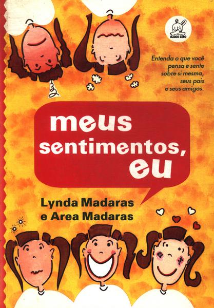 Meus Sentimentos, Eu