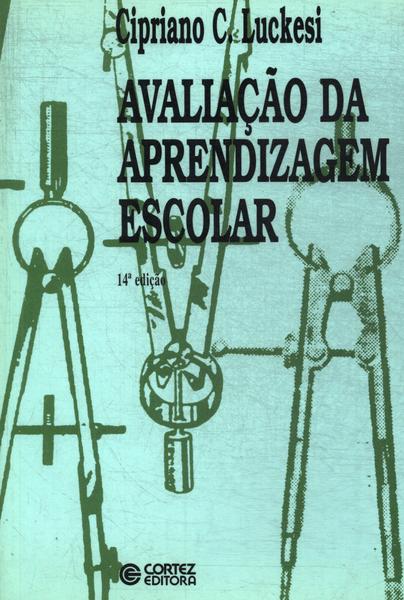 Avaliação Da Aprendizagem Escolar