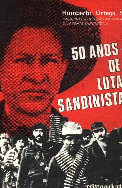 50 Anos De Luta Sandinista