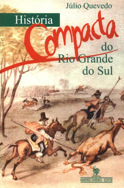 História Compacta Do Rio Grande Do Sul