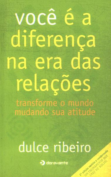 Você É A Diferença Na Era Das Relações