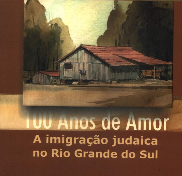 100 Anos De Amor