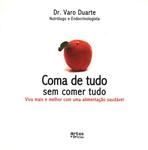 Coma De Tudo Sem Comer Tudo