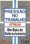 Pressão No Trabalho - Stress