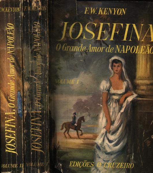 Josefina, O Grande Amor De Napoleão (2 Volumes)