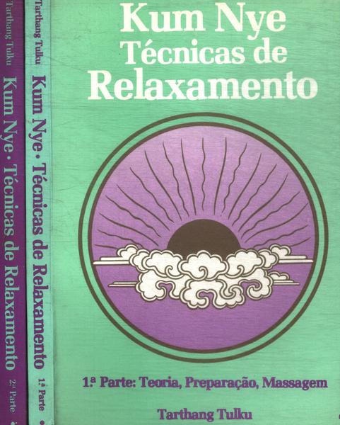 Kum Nye: Técnicas De Relaxamento (2 Volumes)