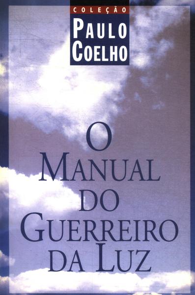 O Manual Do Guerreiro Da Luz