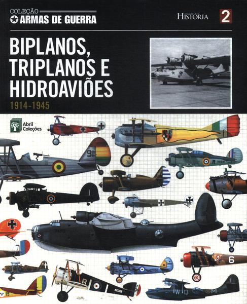 Biplanos, Triplanos E Hidroaviões (1914-1945)