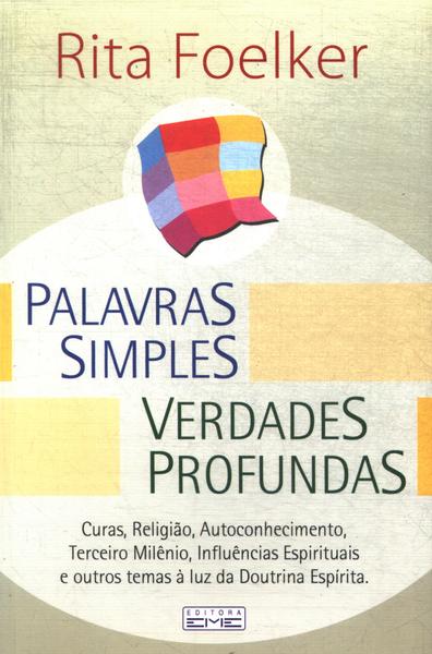 Palavras Simples, Verdades Profundas