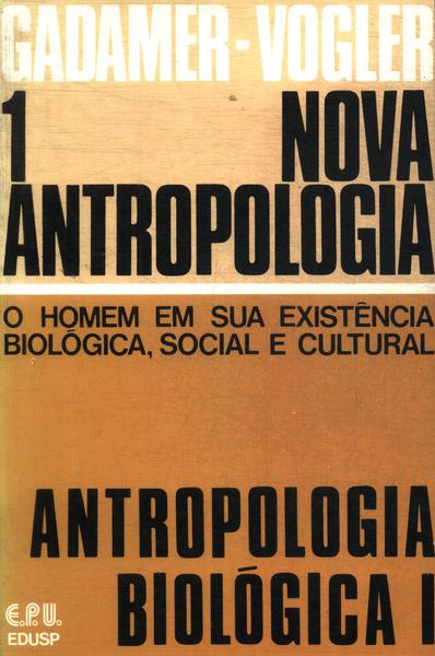 Nova Antropologia: Antropologia Filosófica Vol 1