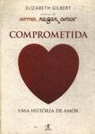 Comprometida: Uma História De Amor