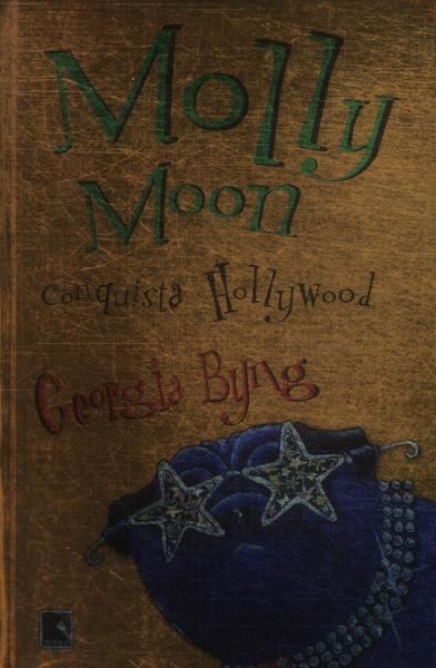 Molly Moon Conquista Hollywood