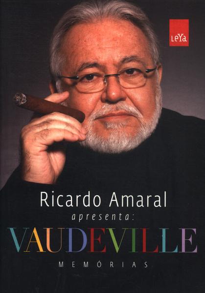 Ricardo Amaral Apresenta: Vaudeville