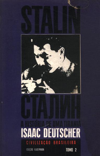 Stalin: A História De Uma Tirania Vol 2