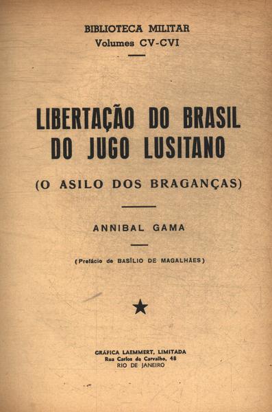 Libertação Do Brasil Do Jugo Lusitano