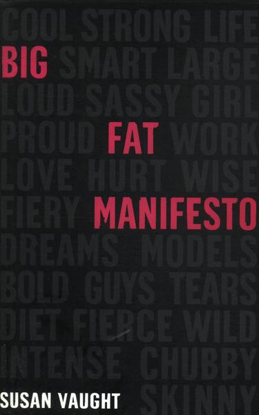 Big Fat Manifesto