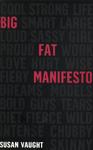 Big Fat Manifesto