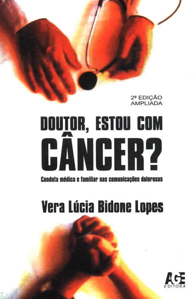 Doutor, Estou Com Câncer?