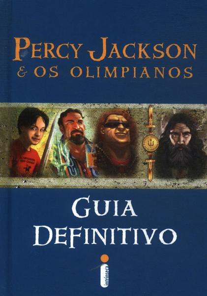 Percy Jackson E Os Olimpianos: Guia Definitivo