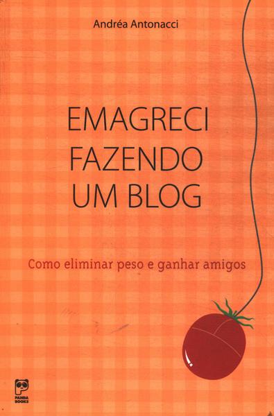 Emagreci Fazendo Um Blog