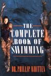 The Complete Book Of Swimming