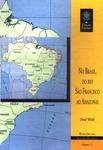 No Brasil, Do Rio São Francisco Ao Amazonas