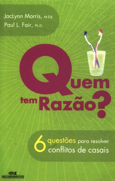 Quem Tem Razão?