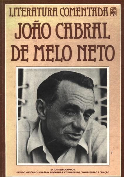 Literatura Comentada: João Cabral De Melo Neto