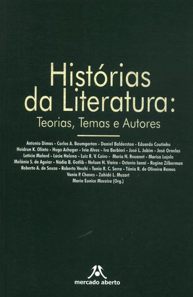 Histórias Da Literatura: Teorias, Temas E Autores