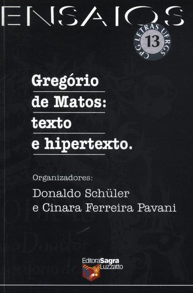 Gregório De Matos: Texto E Hipertexto