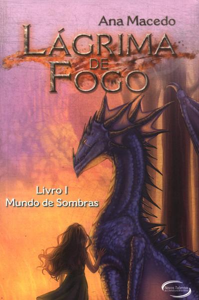 Lágrima De Fogo: Mundo De Sombras