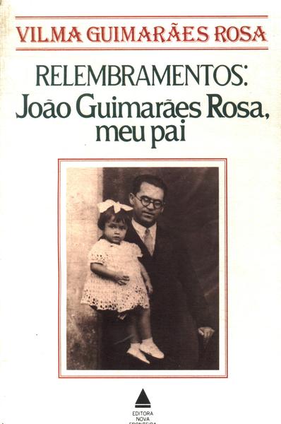 Relembramentos: João Guimarães Rosa, Meu Pai