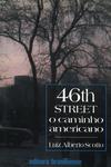 46th Street O Caminho Americano