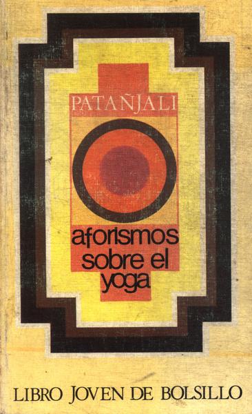 Aforismos Sobre El Yoga