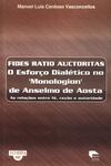 Fides Ratio Auctoritas: O Esforço Dialético No 'monologion' De Anselmo De Aosta