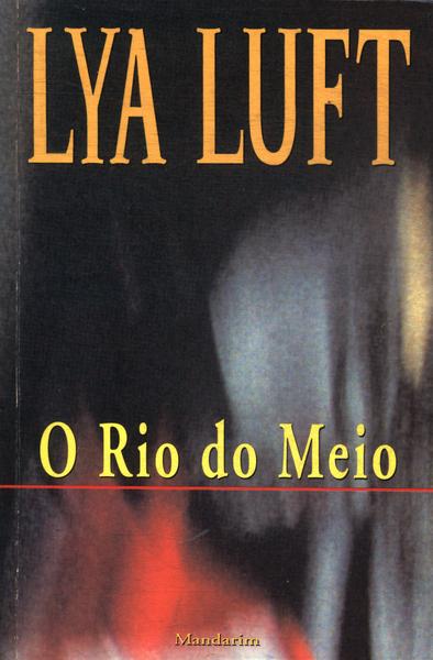 O Rio Do Meio