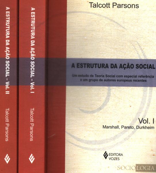 Estrutura Da Ação Social (2 Volumes)