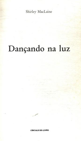 Dançando Na Luz