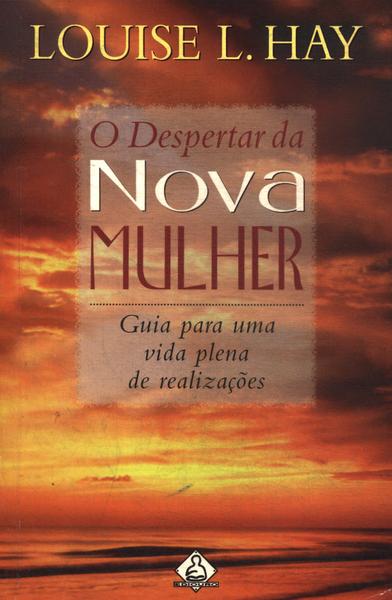 O Despertar Da Nova Mulher