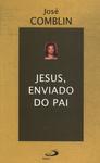 Jesus, Enviado Do Pai