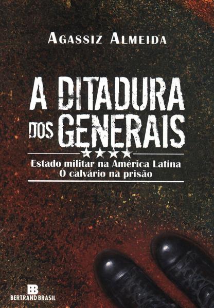 A Ditadura Dos Generais