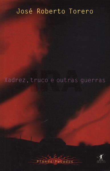 Xadrez, Truco E Outras Guerras